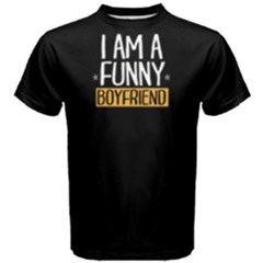 I Am A Funny Boyfriend - Men s Cotton Tee