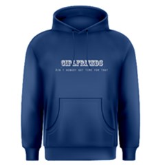 Blue No Time For Girlfriends Men s Pullover Hoodie by FunnySaying