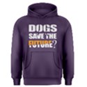 Dogs save the future - Men s Pullover Hoodie View1