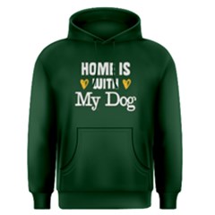 Home Is With My Dog - Men s Pullover Hoodie by FunnySaying
