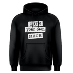Run Your Own Race - Men s Pullover Hoodie by FunnySaying
