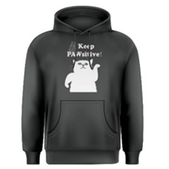 Grey Keep Pawsitive Cat  Men s Pullover Hoodie by FunnySaying