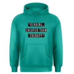 Running Cheaper Than Therapy - Men s Pullover Hoodie by FunnySaying