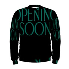 Opening Soon Sign Men s Sweatshirt by Mariart
