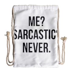 Me Sarcastic Never Drawstring Bag (large)