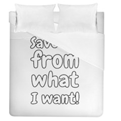 Save Me From What I Want Duvet Cover (queen Size) by Valentinaart