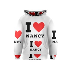 I Love Nancy Kids  Pullover Hoodie by ilovewhateva
