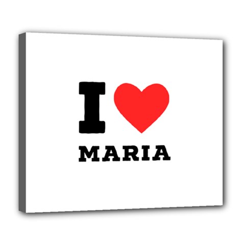 I Love Maria Deluxe Canvas 24  X 20  (stretched) by ilovewhateva