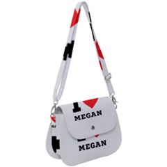 I Love Megan Saddle Handbag by ilovewhateva