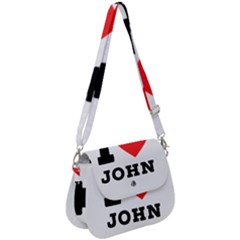 I Love John Saddle Handbag by ilovewhateva