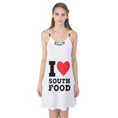 I Love South Food Camis Nightgown  by ilovewhateva