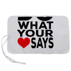 Do What Ur Heart Says Pen Storage Case (s) by RuuGallery10