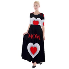 Mom And Dad, Father, Feeling, I Love You, Love Half Sleeves Maxi Dress
