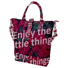 Indulge In Life s Small Pleasures  Buckle Top Tote Bag by dflcprintsclothing