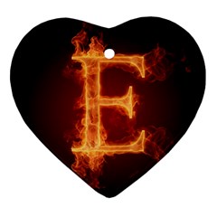 Fire Letterz E Heart Ornament (two Sides) by Alisyart