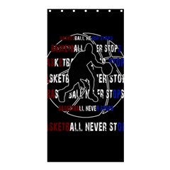 Basketball Never Stops Shower Curtain 36  X 72  (stall)  by Valentinaart