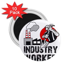 Industry Worker  2 25  Magnets (10 Pack)  by Valentinaart