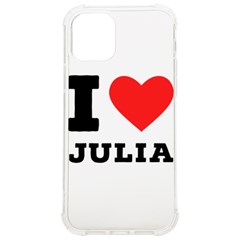 I Love Julia  Iphone 12/12 Pro Tpu Uv Print Case by ilovewhateva