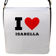 I Love Isabella Flap Closure Messenger Bag (s) by ilovewhateva