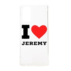 I Love Jeremy  Samsung Galaxy Note 20 Tpu Uv Case by ilovewhateva