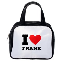 I Love Frank Classic Handbag (one Side) by ilovewhateva
