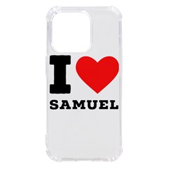 I Love Samuel Iphone 14 Pro Tpu Uv Print Case by ilovewhateva