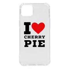 I Love Cherry Pie Iphone 14 Plus Tpu Uv Print Case by ilovewhateva