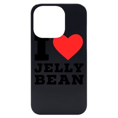 I Love Jelly Bean Iphone 14 Pro Black Uv Print Case by ilovewhateva