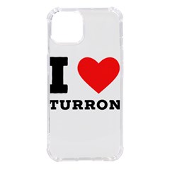 I Love Turron  Iphone 14 Tpu Uv Print Case by ilovewhateva
