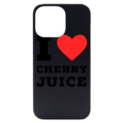I Love Cherry Juice Iphone 14 Pro Max Black Uv Print Case by ilovewhateva