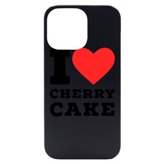 I Love Cherry Cake Iphone 14 Pro Max Black Uv Print Case by ilovewhateva