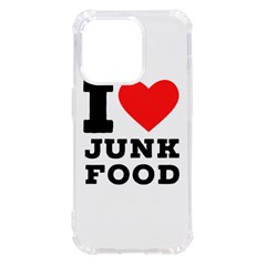 I Love Junk Food Iphone 14 Pro Tpu Uv Print Case by ilovewhateva