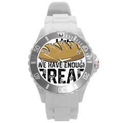 Bread Baking T- Shirt Funny Bread Baking Baker At Yeast We Have Enough Bread T- Shirt Round Plastic Sport Watch (l)