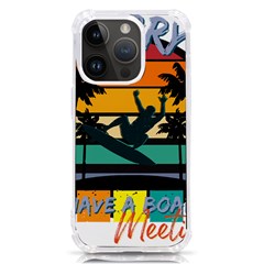 Bright Surfing Design Board Meeting T- Shirt Board Meeting Surfing Bright T Shirt Design T- Shirt Iphone 14 Pro Tpu Uv Print Case